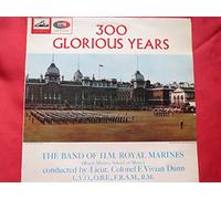 Band of H.m. Royal Marines, Portsmouth - 300 Glorious Years