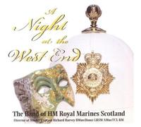 Band of H.M. Royal Marines Scotland - A Night at the West End