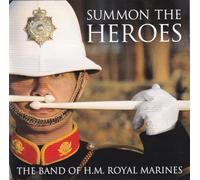 Band of H.M.Royal Marines - Summon the Heroes