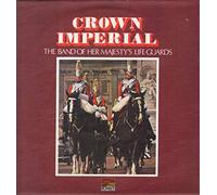 Band of Her Majesty's Life Guards - Crown Imperial