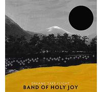 Band Of Holy Joy - Dreams Take Flight