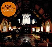 Band Of Skulls - By Default [VINYL]