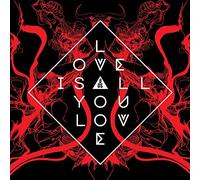 BAND OF SKULLS - LOVE IS ALL YOU LOVE