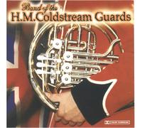 Band of the Coldstream Guards - Band of H.M. Coldstream Guards.
