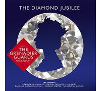 Band Of The Grenadier Guards - Diamond Jubilee