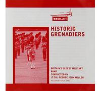 Band of the Grenadier Guards - Historic Grenadiers