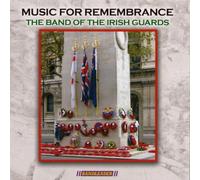 Band of the Irish Guards - Music for Remembrance