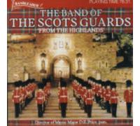 Band of the Scots Guards - From the Highlands