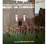 Band Of The Welsh Guards - Music On Command
