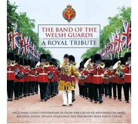 Band of the Welsh Guards - Royal Tribute