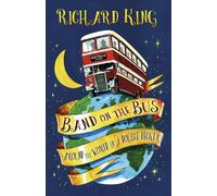Band on the Bus: Around the World in a Double-Decker