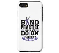 Band practice is how we do - Marching Band Case for iPhone SE (2020) / 7/8