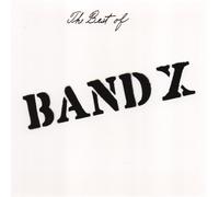 BAND X - THE BEST OF BAND X CD NEW