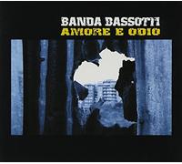 Banda Bassotti - Amore E Odio [Import]
