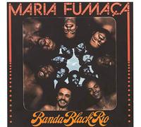 Banda Black Rio - Maria Fumaca