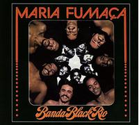 Banda Black Rio - Maria Fumaca