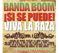 Banda Boom - Si Se Puede "Viva La Raza" Vol. 1