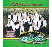 Banda Cana Verde - Estoy Como Nunca