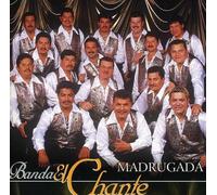 Banda El Chante - Madrugada