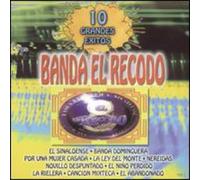 Banda El Recodo - 10 Grandes Exitos