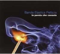 BANDA ELASTICA PELLIZZA - LA PAROLA CHE CONSOLA