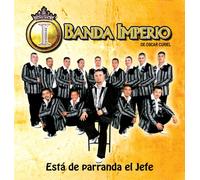 Banda Imperio "Está De Parranda El Jefe"