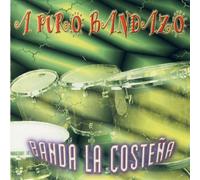 Banda La Costena - A Puro Bandazo