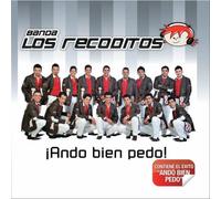 Banda Los Recoditos - Ando Bien Pedo