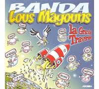 banda lous mayouns - la grande traversée