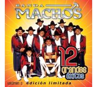 Banda Machos - 12 Grandes Exitos 2