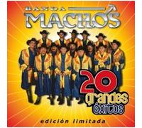 Banda Machos 20 Grandes Exitos Edicion Limitada