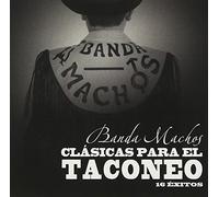 Banda Machos - Clasicas Para El Taconeo