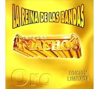 Banda Machos - La Reina De Las Bandas: EDICION LIMITADA