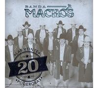 Banda Machos - Las 20 Poderosas