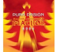 Banda Machos - Pura Passion 2004 [Us Import]
