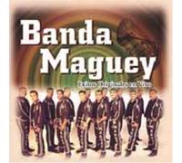 Banda Maguey - Exitos Originales En Vivo