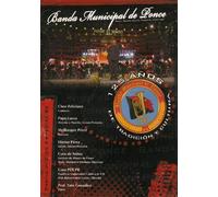 Banda Municipal de Ponce - 125 Anos de Tradicion Y Cultura (DVD)