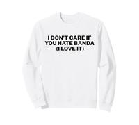 Banda Music I Love It Funny Mexican Genre Lover Quote Sweatshirt