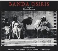 BANDA OSIRIS - IL CINEMA DI MATTEO GARRONE - CD - P3z