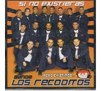 Banda Recoditos - Si No Existieras