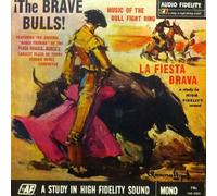 Banda Taurina - The Brave Bulls! Music Of The Bull Fight Ring - Audio Fidelity - FBL 145 050