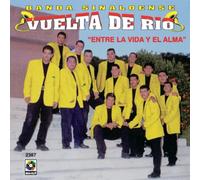 Banda Vuelta Del Rio - Entre La Vida Y El Alma