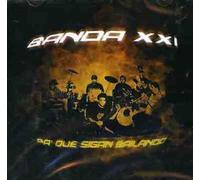 Banda Xxi - Pa' Que Sigan Bailando