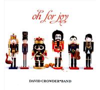 BANDCROWDERDAVID - Oh For Joy