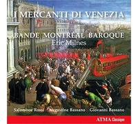 Bande Montreal Baroque - I Mercanti di Venezia