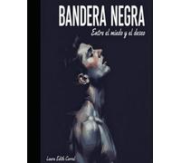 BANDERA NEGRA: ENTRE EL MIEDO Y EL DESEO (RED FLAG)
