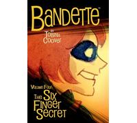 Bandette Volume 4: The Six Finger Secret