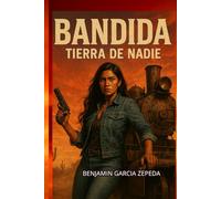 Bandida Tierra de Nadie: 1