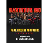 Bandidos : Past, Present and Future