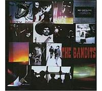 Bandits, the - And They Walked Away